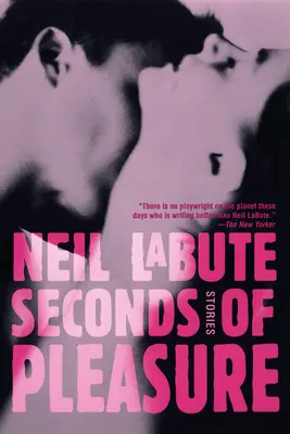 Seconds of Pleasure: Povestiri - Seconds of Pleasure: Stories