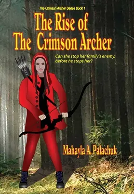 Ascensiunea lui Crimson Archer - The Rise of The Crimson Archer