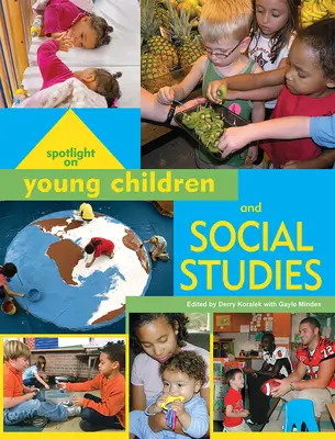 Focus pe copiii mici și studiile sociale - Spotlight on Young Children and Social Studies