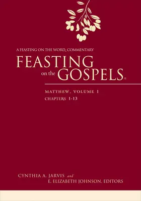 Sărbătorind Evangheliile--Matei, Volumul 1: Un comentariu Sărbătorind Cuvântul - Feasting on the Gospels--Matthew, Volume 1: A Feasting on the Word Commentary