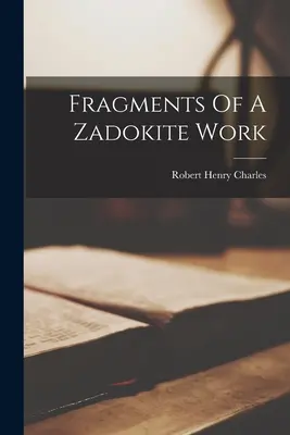 Fragmente dintr-o lucrare zadokită - Fragments Of A Zadokite Work