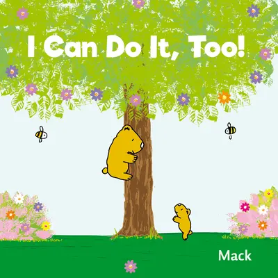 Și eu pot s-o fac! - I Can Do It, Too!