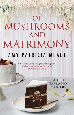 Despre ciuperci și căsătorie - Of Mushrooms and Matrimony