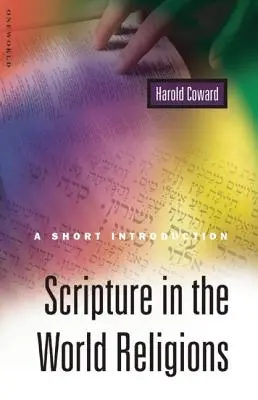 Scriptura în religiile lumii: O scurtă introducere - Scripture in the World Religions: A Short Introduction