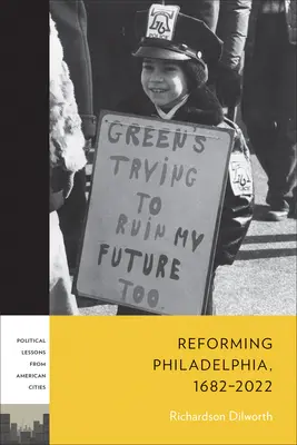 Reformarea Philadelphiei, 1682-2022 - Reforming Philadelphia, 1682-2022