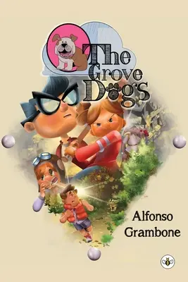 Câinii din Grove - The Grove Dogs