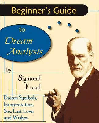 Ghidul începătorului pentru analiza viselor - Beginner's Guide to Dream Analysis