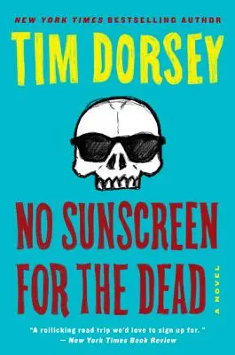 Fără cremă de protecție solară pentru morți - No Sunscreen for the Dead