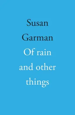 Despre ploaie și alte lucruri - Of rain and other things