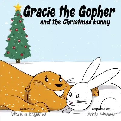 Gracie the Gopher și iepurașul de Crăciun - Gracie the Gopher and the Christmas Bunny