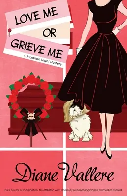 Love Me or Grieve Me: Un mister Madison Night - Love Me or Grieve Me: A Madison Night Mystery