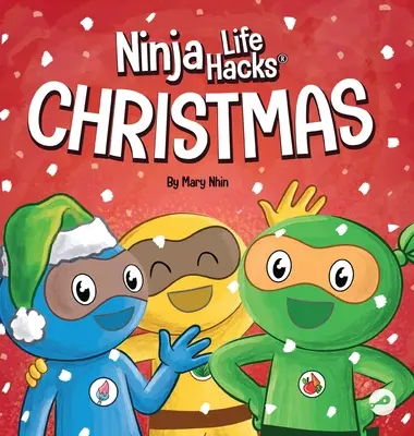 Ninja Life Hacks Christmas: O carte pentru copii cu versuri despre Crăciun - Ninja Life Hacks Christmas: A Rhyming Children's Book About Christmas