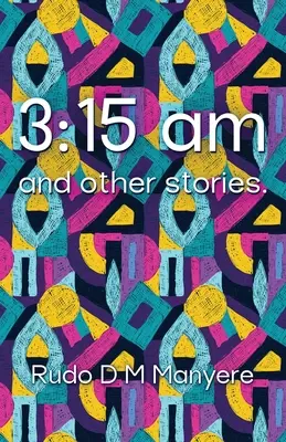 3: 15 am și alte povești - 3: 15 am and other stories
