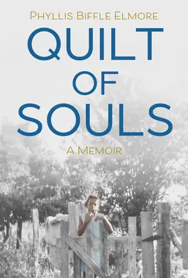 Cuvertură de suflete: A Memoir - Quilt of Souls: A Memoir