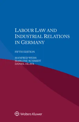Dreptul muncii și relațiile industriale în Germania - Labour Law and Industrial Relations in Germany