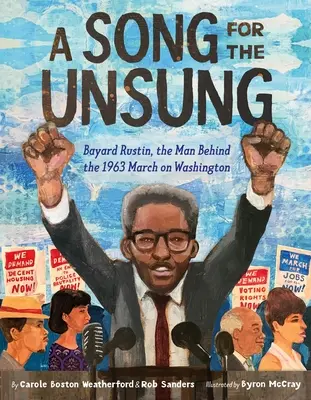 Un cântec pentru cei necunoscuți: Bayard Rustin, omul din spatele Marșului asupra Washingtonului din 1963 - A Song for the Unsung: Bayard Rustin, the Man Behind the 1963 March on Washington