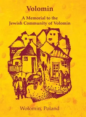Volomin; un memorial al comunității evreiești din Volomin (Wolomin, Polonia) - Volomin; a Memorial to the Jewish Community of Volomin (Wolomin, Poland)
