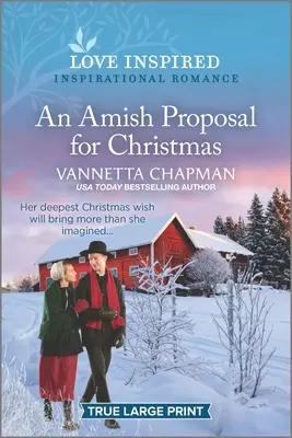 O propunere Amish pentru Crăciun: Un roman inspirațional înălțător - An Amish Proposal for Christmas: An Uplifting Inspirational Romance