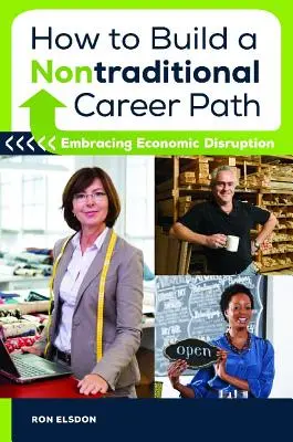 Cum să construiești o carieră netradițională: Embracing Economic Disruption - How to Build a Nontraditional Career Path: Embracing Economic Disruption