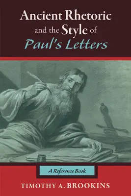 Retorica antică și stilul scrisorilor lui Pavel - Ancient Rhetoric and the Style of Paul's Letters