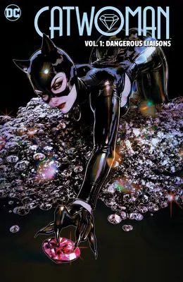 Catwoman Vol. 1: Legături periculoase - Catwoman Vol. 1: Dangerous Liaisons