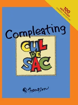 Completarea Cul de Sac, ediția a 2-a. - Compleating Cul de Sac, 2nd edition.