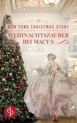 Poveste de Crăciun din New York: Weihnachtszauber bei Macy's - New York Christmas Story: Weihnachtszauber bei Macy's