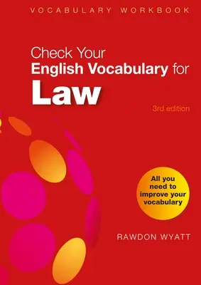 Check Your English Vocabulary for Law: Tot ce ai nevoie pentru a-ți îmbunătăți vocabularul - Check Your English Vocabulary for Law: All You Need to Improve Your Vocabulary