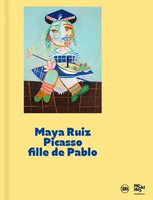 Maya Ruiz-Picasso: Fiica lui Pablo - Maya Ruiz-Picasso: Daughter of Pablo
