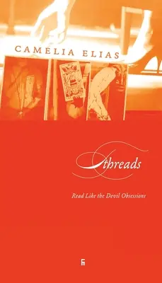 Fire: Citește ca diavolul Obsesii - Threads: Read Like the Devil Obsessions