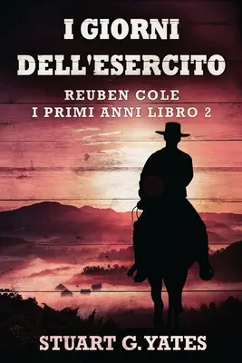 The Days Of The Army - I Giorni Dell'esercito