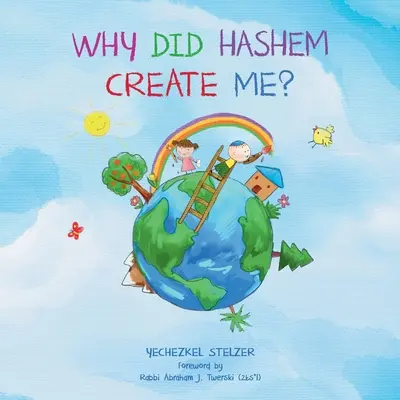De ce m-a creat Hashem? - Why Did Hashem Create Me?