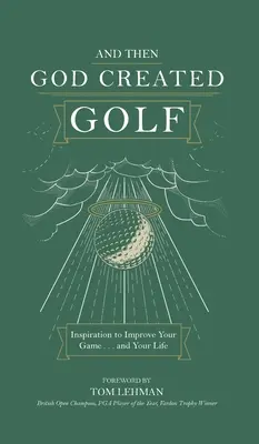 . . . Și apoi Dumnezeu a creat golful - . . . And Then God Created Golf
