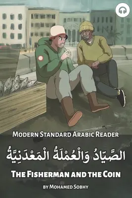 Pescarul și moneda: Modern Standard Arabic Reader - The Fisherman and the Coin: Modern Standard Arabic Reader