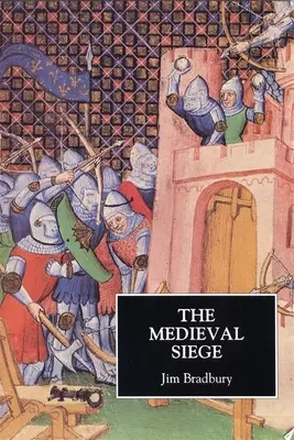 Asediul medieval - The Medieval Siege