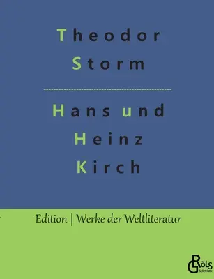 Hans și Heinz Kirch - Hans und Heinz Kirch