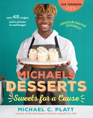 Deserturile Michaels: Dulciuri pentru o cauză - Michaels Desserts: Sweets for a Cause
