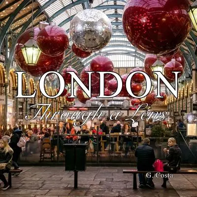 Londra: Through a Lens (Carte foto) - London: Through a Lens (Photo Book)