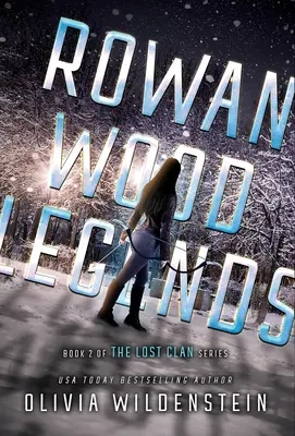 Legendele Rowan Wood - Rowan Wood Legends