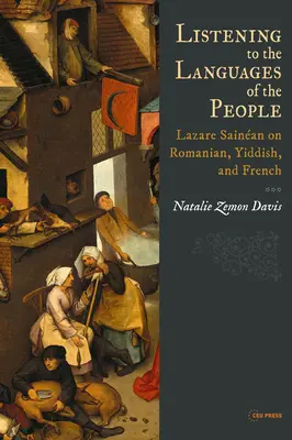 Ascultând limbile popoarelor: Lazare Sainan despre română, idiș și franceză - Listening to the Languages of the People: Lazare Sainan on Romanian, Yiddish, and French