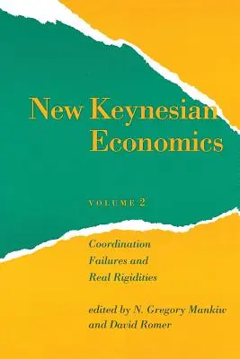 New Keynesian Economics, Volume 2: Coordination Failures and Real Rigidities
