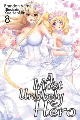 A Most Unlikely Hero, Volumul 8 - A Most Unlikely Hero, Volume 8