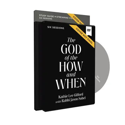 Ghidul de studiu biblic Dumnezeul lui Cum și Când cu DVD - The God of the How and When Study Guide with DVD