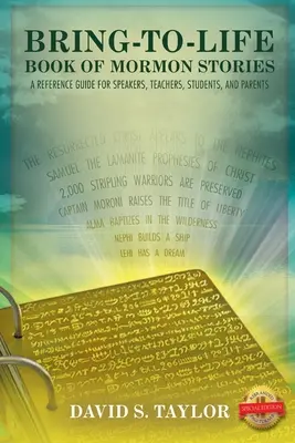 Bring-to-Life Book of Mormon Stories: Un ghid de referință pentru vorbitori, profesori, elevi și părinți - Bring-to-Life Book of Mormon Stories: A Reference Guide for Speakers, Teachers, Students, and Parents
