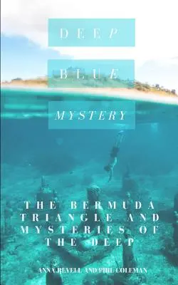 Misterul Deep Blue: Triunghiul Bermudelor și misterele adâncurilor - 2 cărți în 1 - Deep Blue Mystery: The Bermuda Triangle and Mysteries of the Deep - 2 Books in 1