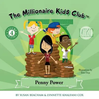 Clubul copiilor milionari: Puterea banului - The Millionaire Kids Club: Penny Power