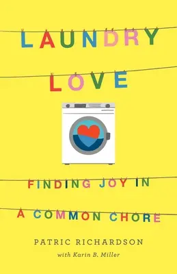 Laundry Love: Găsirea bucuriei într-o corvoadă comună - Laundry Love: Finding Joy in a Common Chore