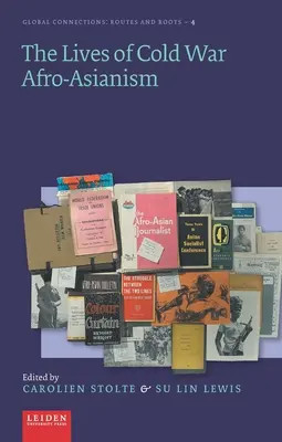 Viețile afro-asiatismului din Războiul Rece - The Lives of Cold War Afro-Asianism