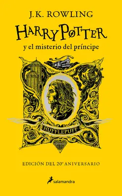 Harry Potter Y El Misterio del Prncipe (20 Aniv. Hufflepuff) / Harry Potter and the Half-Blood Prince (Hufflepuff)