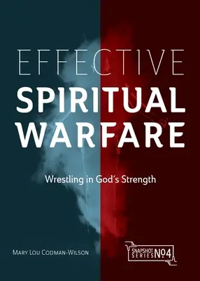 Război spiritual eficient: Wrestling in God's Strength - Effective Spiritual Warfare: Wrestling in God's Strength